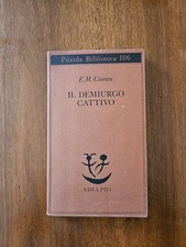 E. M. Cioran - Il demiurgo cattivo - Adelphi 1986
