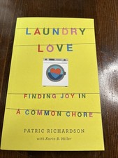 Laundry love finding joy a - laundry, love: