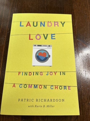 Laundry love finding joy a - laundry,
