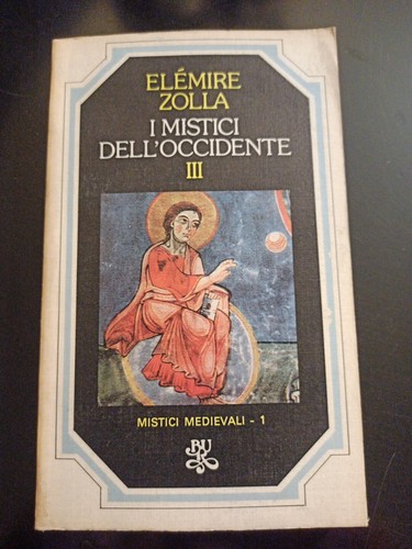 Mistici dell occidente - i,