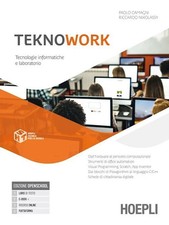 TeknoWork. Tecnologie informatiche e laboratorio. Per gli Ist. tecnici e profess