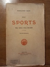 MICHELANGELO JERACE GLI SPORTS nella scienza e nella educazione Torino 1905