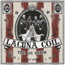 119 Show: Live In London (2 Cd+Dvd) - Lacuna Coil (Audio Cd)
