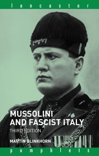 Mussolini and fascist italy - mussolini,
