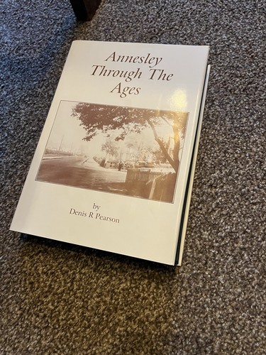Annesley through the ages - annesley,