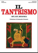 Il tantrismo Miti riti metafisica Jean Varenne Ed Mediterranee Femminile Sacro