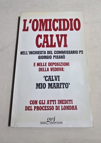 Lomicidio calvi nell inchiesta - lomicidio, nell'inchiesta
