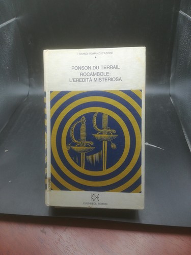Rocambole eredità - rocambole:, l'eredità