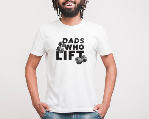 Shirt dads who lift festa - who,