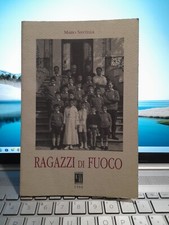 Ragazzi di fuoco Mario Santella