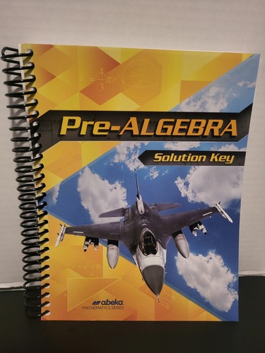 Abeka pre algebra solution key - abeka,