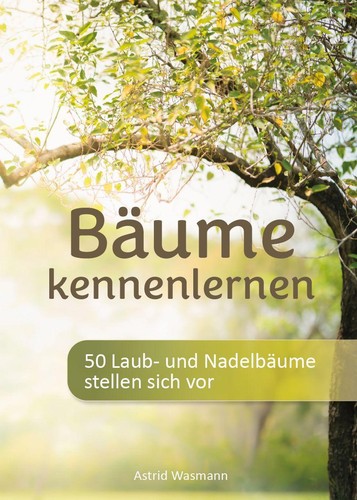 Bäume kennenlernen astrid - bäume,