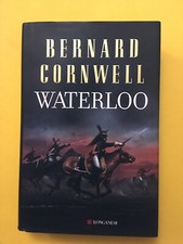 Waterloo-di Bernard Cornwell-libro Longanesi 2015-Battaglia-Napoleone Bonaparte