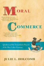Moral commerce quakers and - commerce:,