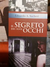 Eduardo A. Sacheri Il Segreto