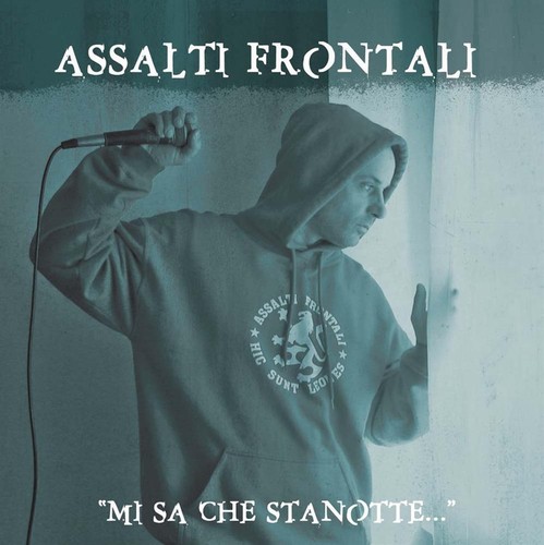 Che stanotte assalti - che,