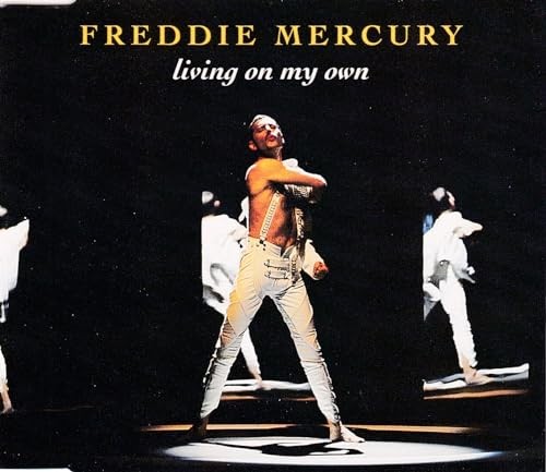 Freddie mercury living on my - -,