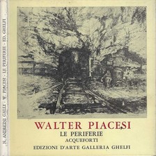Walter Piacesi: le periferie