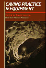 Caving Practice And Equipment: 14 Tours Geared for Discovery-Dav