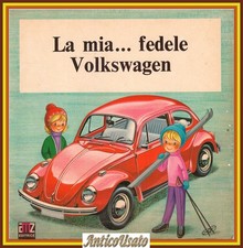 LA MIA FEDELE VOLKSWAGEN AMZ EDITRICE libro Maggiolino 1968 automobili illustrat