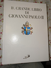 Libro Il Grande libro di Giovanni Paolo II edizioni Paoline