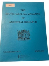 The South Carolina Magazine of Ancestral Research 2008 Volume XXXVI No. 2