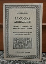 Braccili LA CUCINA ABRUZZESE