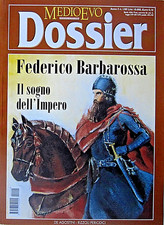 FEDERICO BARBAROSSA - MEDIOEVO DOSSIER -  RIVISTA TRIMESTRALE 