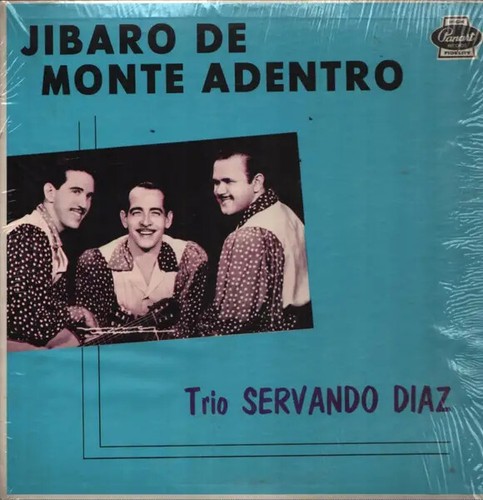 Trio servando diaz jibaro - diaz, de