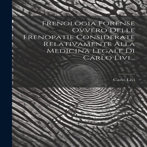 Frenologia forense ovvero - frenologia,
