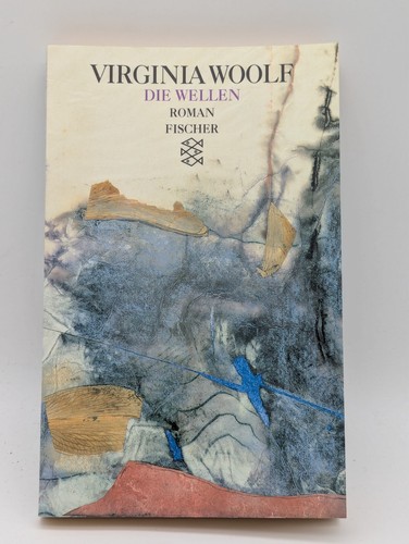 Die wellen von - virginia, woolf