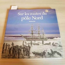 SUR LES ROUTES DU POLE NORD -