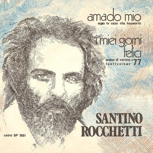 Santino rocchetti amado mio - rocchetti,