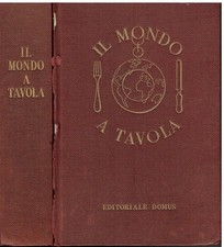 Il mondo a tavola. Guida brillante della Gastronomia Internazionale
