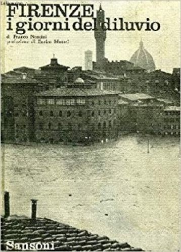 Firenze giorni del diluvio f - firenze,