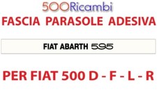 FIAT 500 D F L R FASCIA PARASOLE BIANCA VETRO PARABREZZA ADESIVA CON SCRITTA ABA