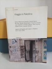 VIAGGIO IN PALESTINA - EDIZIONI NOTTETEMPO - MAHMOUD DARWISH - CAUSA PALESTINESE