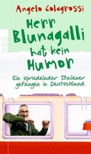 Herr Blunagalli hat kein Humor Colagrossi, Angelo: