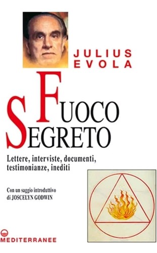 Fuoco segreto julius - julius, evola
