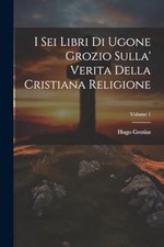 Grotius - I Sei Libri Di Ugone