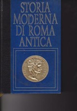 STORIA MODERNA DI ROMA ANTICA