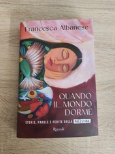 Quando Il Mondo Dorme Francesca Albanese Rizzoli 2025
