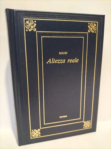 Altezza reale thomas mann - reale,