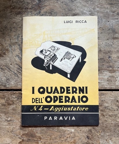 Quaderni dell operaio - i, dell’operaio