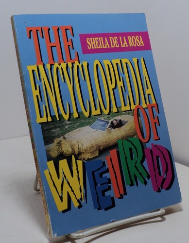 The encyclopedia weird by - encyclopedia, of