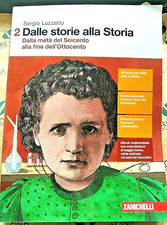 DALLE STORIE ALLA STORIA VOL. 2 - SERGIO LUZZATTO - ZANICHELLI
