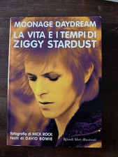 MOONAGE DAYDREAM la vita e i tempi di ZIGGY STARDUST David Bowie