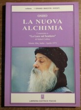 OSHO-LA NUOVA ALCHIMIA-Commento a : "La Luce sul Sentiero"  (INDIA 1973)