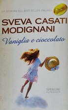 Sveva Casati Modignani - Vaniglia e Cioccolato Sperling Paperback 2002 Romanzo