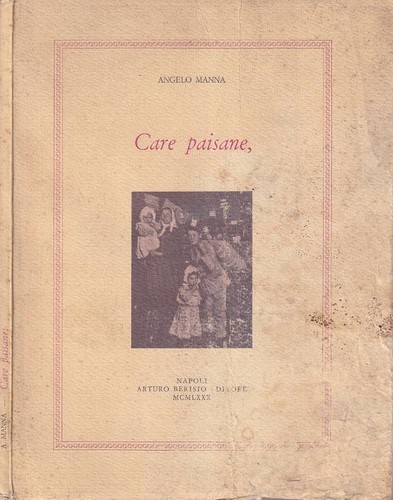 Care paisane angelo manna - .,